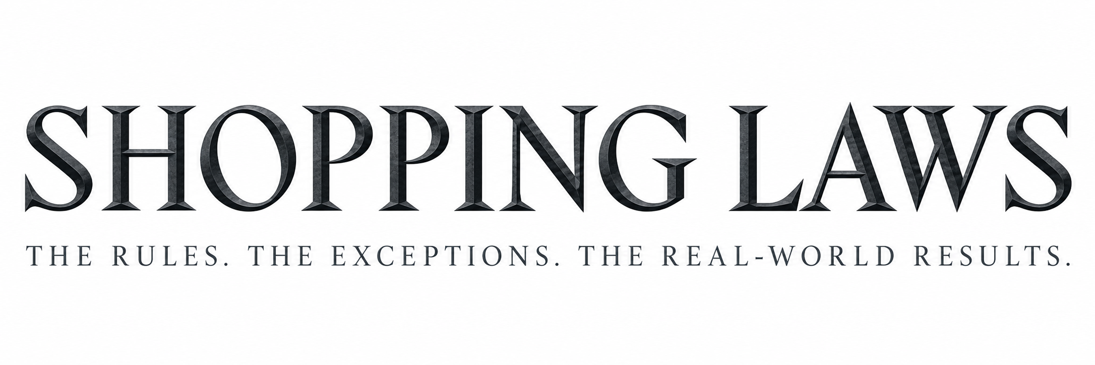 Shopping Laws — The rules. The exceptions. The real-world results.